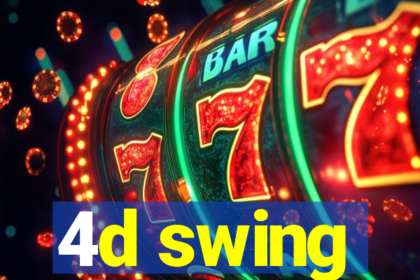 4d swing